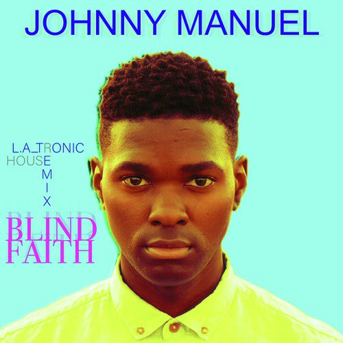 Blind Faith (L.A_tronic House Remix)_poster_image