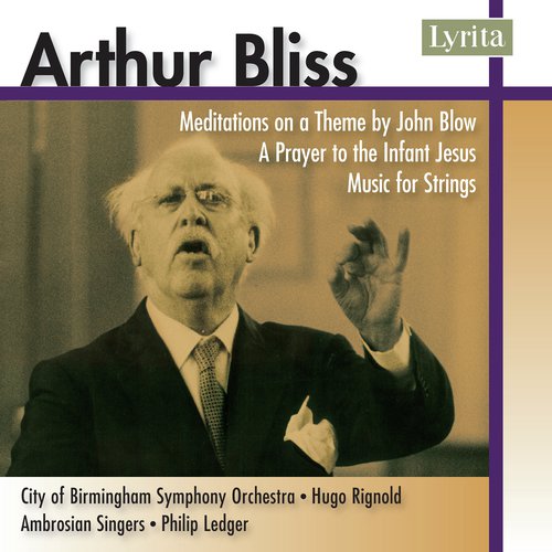 Bliss: Music for Strings, Meditations on a Theme by John Blow & A Prayer to the Infant Jesus