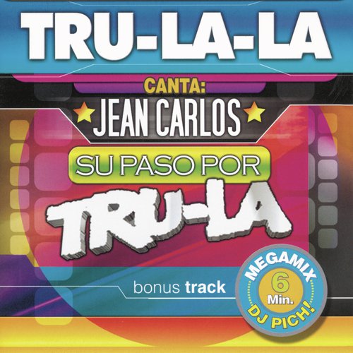 Canta Jean Carlos - Su paso por Tru La