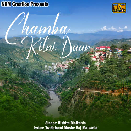 Chamba Kitni Duur