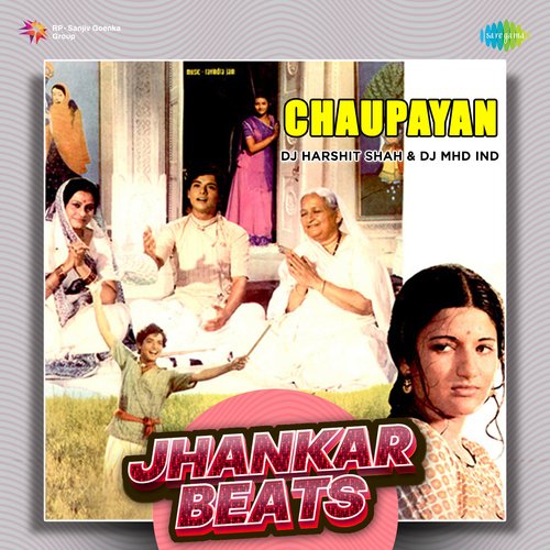 Chaupayan - Jhankar Beats