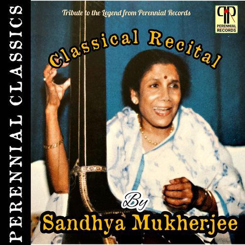 Classical Recital By Sandhya Mukherjee