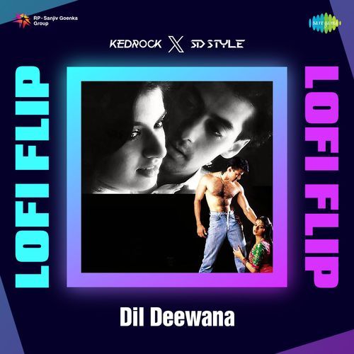 Dil Deewana - LoFi Flip