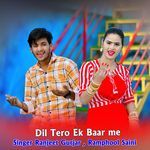 Dil Tero Ek Baar me