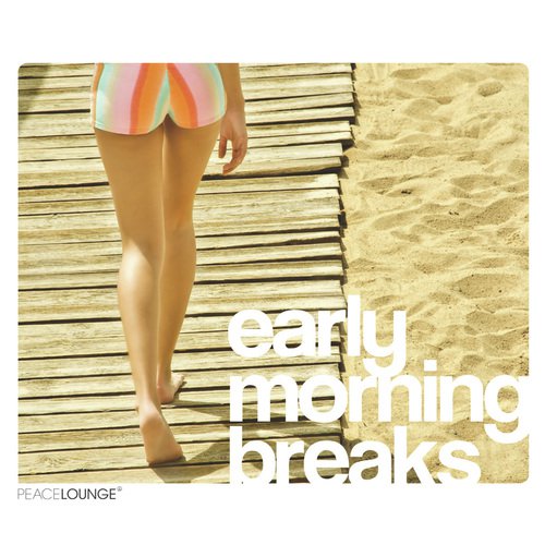 Early Morning Breaks
