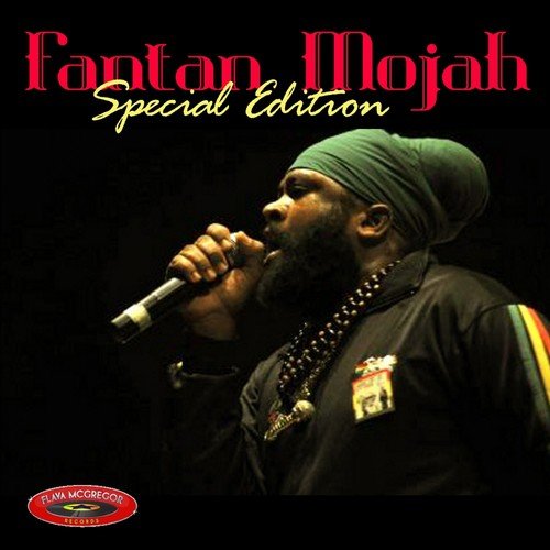 Fantan Mojah : Special Edition