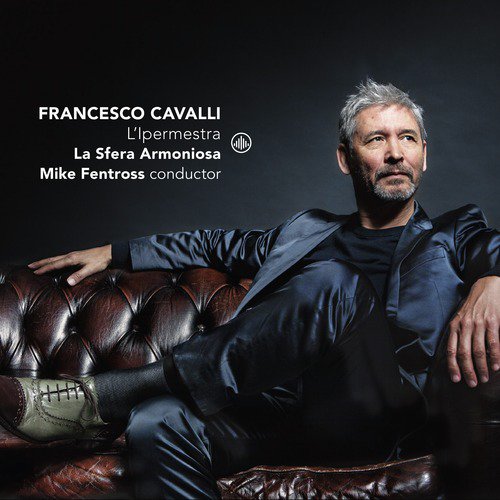 Francesco Cavalli: L'ipermestra (Live)