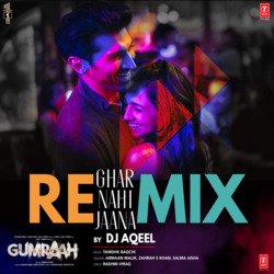 Ghar Nahi Jaana Remix(Remix By Dj Aqeel)-Ih8CCUVjeFc