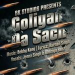 Goliyan Da Sach