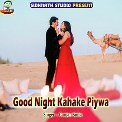 Good Night Kahake Piywa-PlEzYRVUDwc