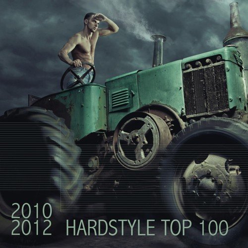 Hardstyle Top 100 - 2010 - 2012