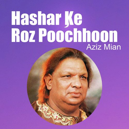 Hashar Ke Roz Poochhoon