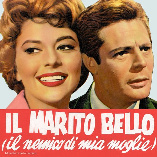 Il marito bello (il nemico di mia moglie) (Original Soundtrack)