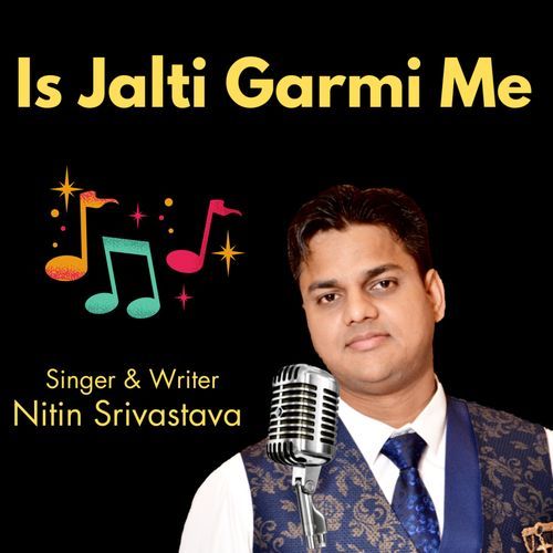 Is Jalti Garmi Me