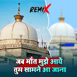 Remix Jab Mout Muje Aae Tum Samne Aa Jana (Remix)-JwAneQxEAXI