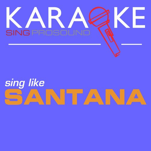 Karaoke in the Style of Santana