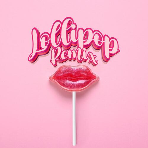 Lollipop (Remix)