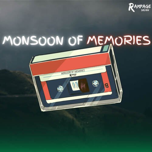 Monsoon of Memories