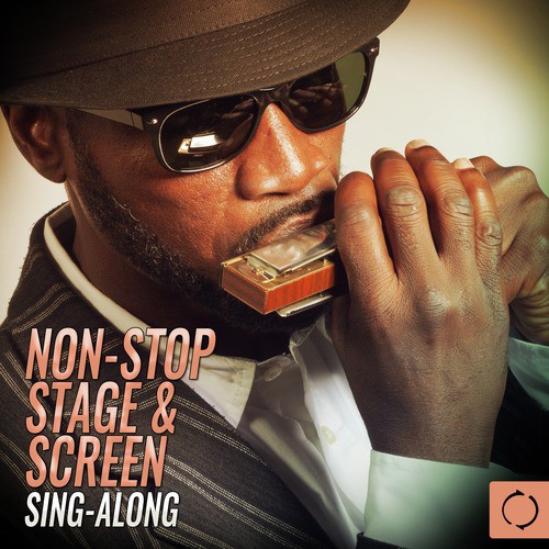 Non - Stop Stage & Screen Sing - Along
