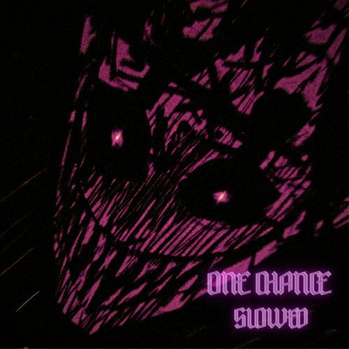 One Chance (Slowed) cover art