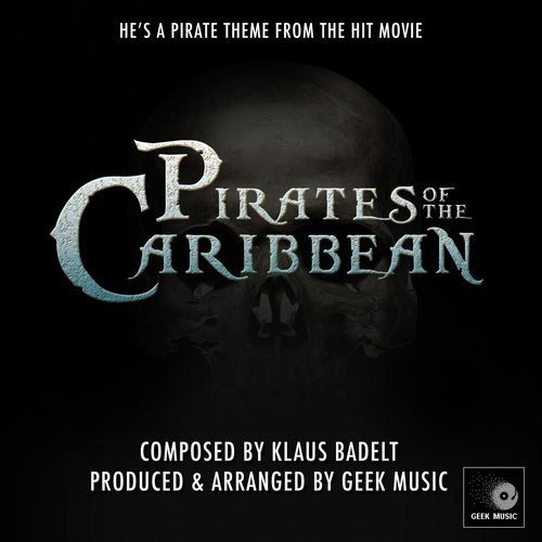 Pirates Of The Caribbean - Main Theme - He's A Pirate