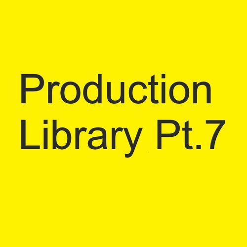 Production Library Pt.7