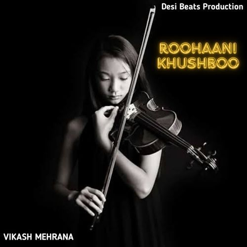 Roohaani Khushboo