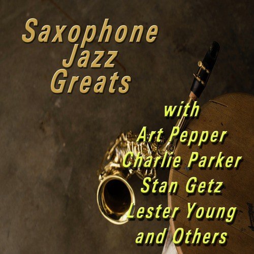 Saxophone Jazz Greats