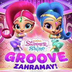 Shimmer and Shine: Groove Zahramay!