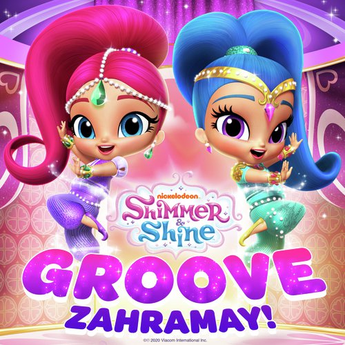 Shimmer And Shine: Groove Zahramay! Songs Download - Free Online Songs @ JioSaavn