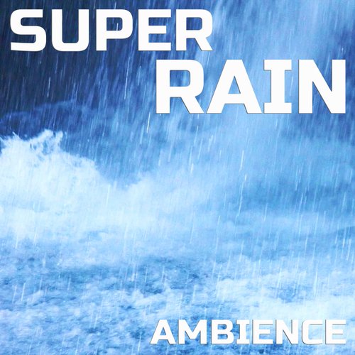 Soothing Super Rain (FX Effects Remix) cover art