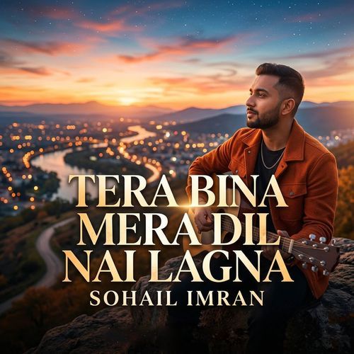 Tera Bina Mera Dil Nai Lagna