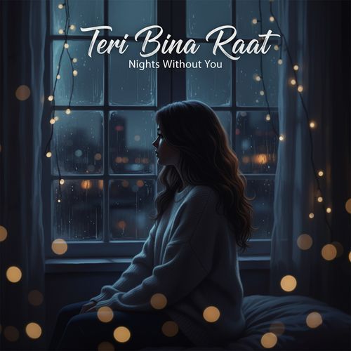 Teri Bina Raat