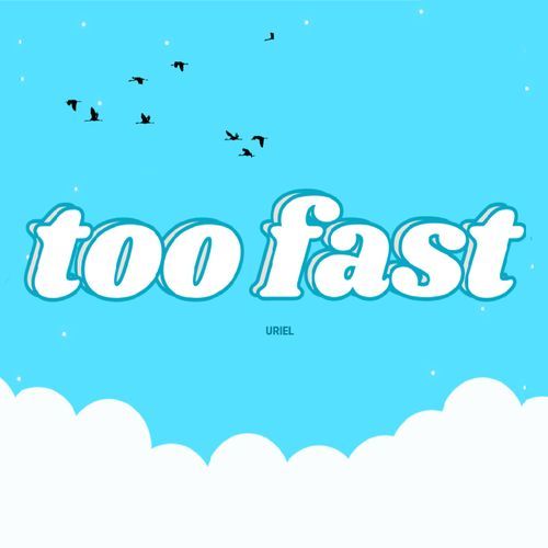 Too Fast