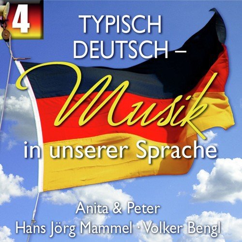 Typisch Deutsch - Musik in unserer Sprache, Folge 4