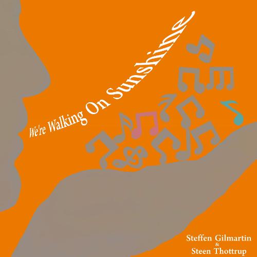 We're Walking on Sunshine