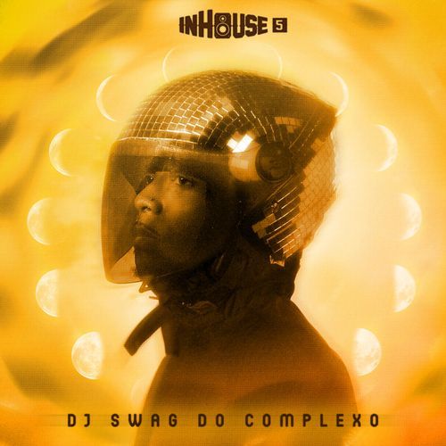 inHouse #5: Dj Swag do Complexo