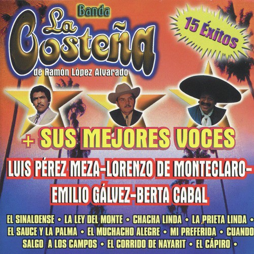 15 Éxitos Banda La Costeña de Ramón López ALvarado + Sus Mejores Voces