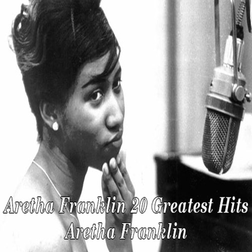 20 Greatest Hits of Aretha Franklin