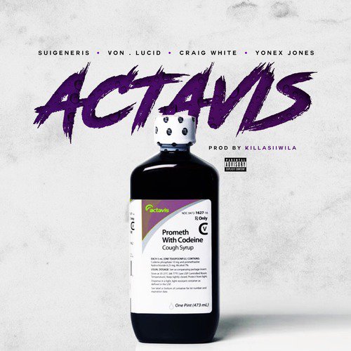 Actavis (feat. Von, Lucid, yonex jones &amp; Craig white)_poster_image