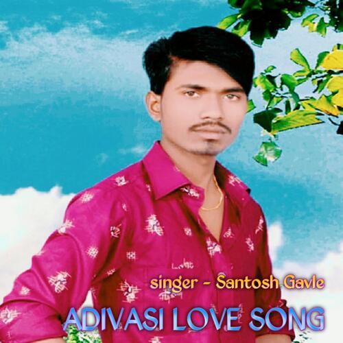 Adivasi DJ Love Song (feat. Santosh gavle)