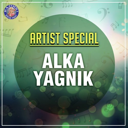 Artist Special - Alka Yagnik
