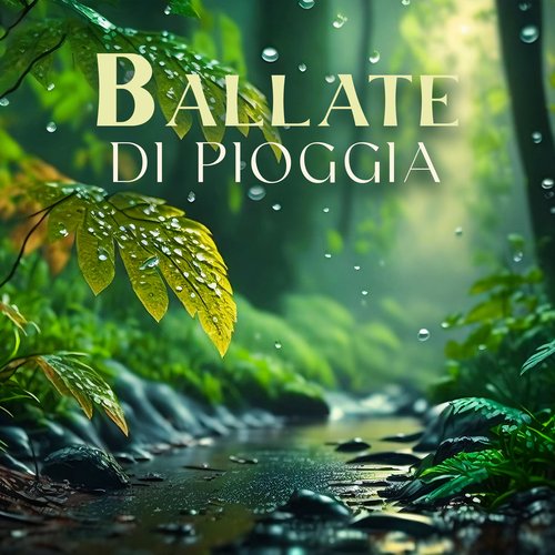 Ballate di pioggia: Suoni rilassanti della pioggia, Musica per dormire e rilassarsi, Natura rilassante_poster_image