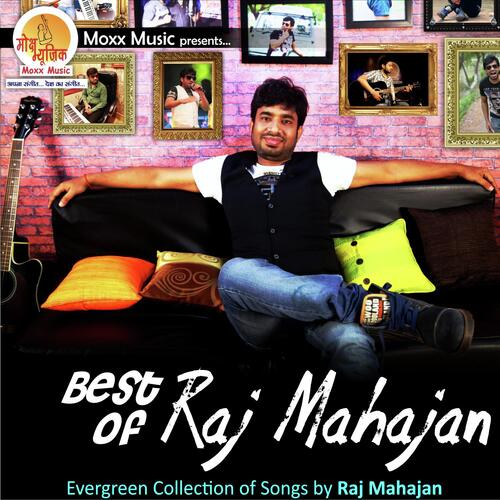 Best of Raj Mahajan