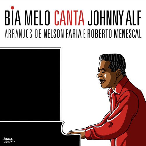 Bia Melo Canta Johnny Alf Arranjos De Nelson Faria E Roberto Menescal_poster_image