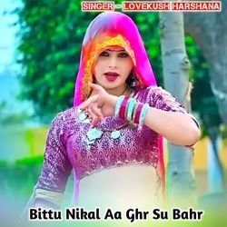 Bittu Nikal Aa Ghr Su Bahr-RBAPXh5zXmU