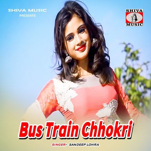 Bus Train Chhokri