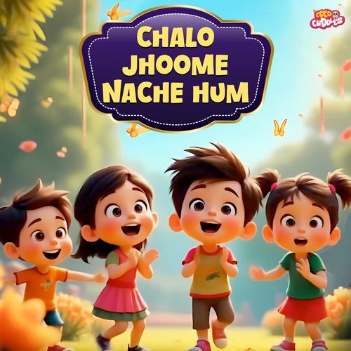 Chalo Jhoome Naache Hum