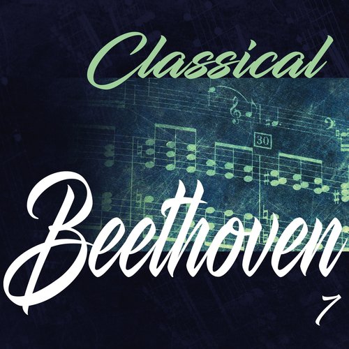 Classical Beethoven 7