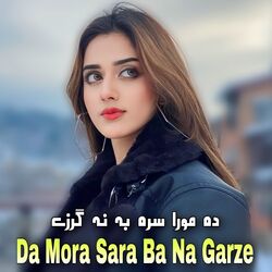 Da Mora Sara Ba Na Garze